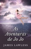 As Aventuras de Jo Jo (eBook, ePUB) As Aventuras de Jo Jo (eBook, ePUB)