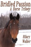 Bridled Passion: A Horse Trilogy (eBook, ePUB) Bridled Passion: A Horse Trilogy (eBook, ePUB)