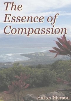 The Essence of Compassion - Pierson, Aaron