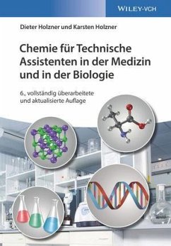 Chemie für Technische Assistenten in der Medizin und in der Biologie - Holzner, Dieter;Holzner, Karsten