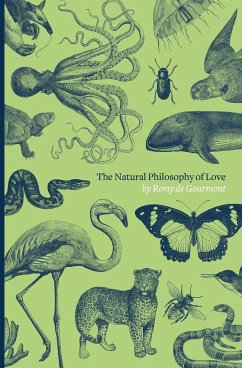 The Natural Philosophy of Love - Gourmont, Remy De; Pound, Ezra