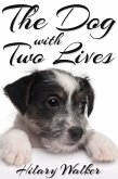 Dog With Two Lives (eBook, ePUB)