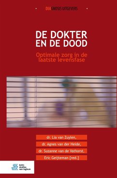 De dokter en de dood - van Zuylen, Lia;van der Heide, Agnes;van de Vathorst, Suzanne