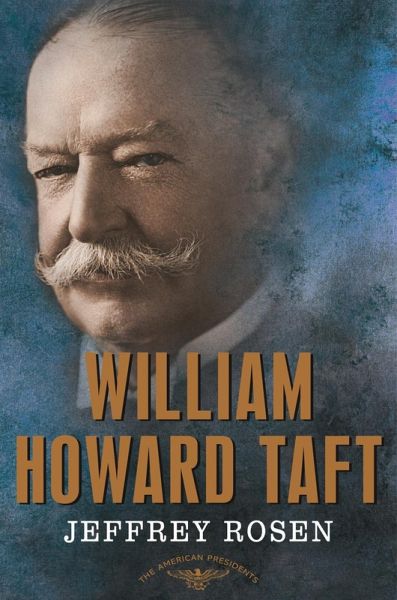 William Howard Taft (eBook, ePUB) William Howard Taft (eBook, ePUB)