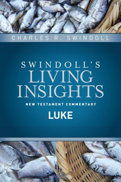 Insights on Luke (eBook, ePUB) - Swindoll, Charles R.