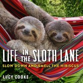 Life in the Sloth Lane (eBook, ePUB)
