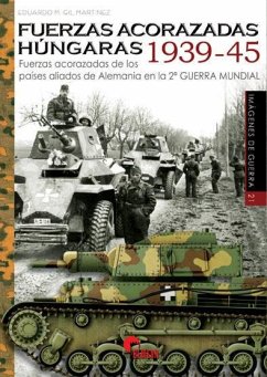 Cover Fuerzas acorazadas húngaras, 1939-1945 : fuerzas acorazadas de los países aliados de Alemania en la Segunda Guerra Mundial