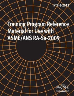 NTB-1-2013, Training Program Reference Material for Use with Asme/ANS Ra-Sa-2009