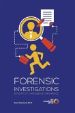 Forensic Investigations: & the Art of Investigative Interviewing