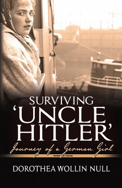 Surviving 'Uncle Hitler' - Null, Dorothea Wollin