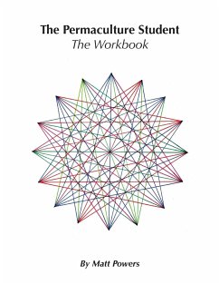 The Permaculture Student 1 Workbook - Powers, Matt