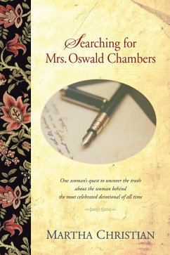 Searching for Mrs. Oswald Chambers (eBook, ePUB) - Christian, Martha