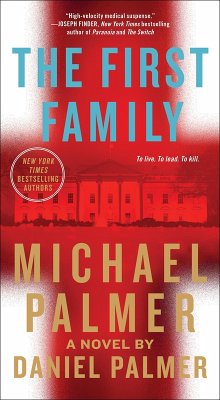 The First Family (eBook, ePUB) - Palmer, Michael; Palmer, Daniel