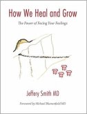 How We Heal and Grow (eBook, ePUB) How We Heal and Grow (eBook, ePUB)