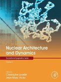 Nuclear Architecture and Dynamics (eBook, ePUB)