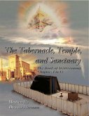The Tabernacle, Temple, and Sanctuary: The Book of Deuteronomy Chapters 1 to 13 (eBook, ePUB)