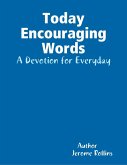 Today's Encouraging Words: A Devotion for Everyday (eBook, ePUB)