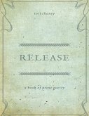 Release: A Book of Prose Poetry (eBook, ePUB)