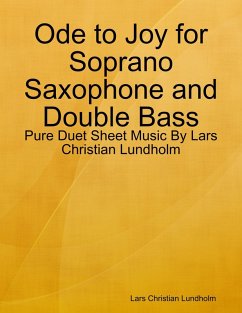 Cover Ode to Joy for Soprano Saxophone and Double Bass - Pure Duet Sheet Music By Lars Christian Lundholm (eBook, ePUB)