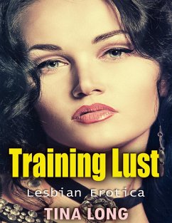 Cover Training Lust: Lesbian Erotica (eBook, ePUB)