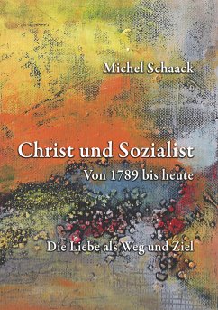 Christ und Sozialist (eBook, ePUB) - Schaack, Michel