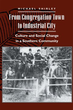 From Congregation Town to Industrial City (eBook, ePUB) - Shirley, Michael