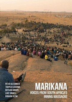 Marikana (eBook, ePUB) - Alexander, Peter; Lekgowa, Thapelo; Mmope, Botsang; Sinwell, Luke; Xezwi, Bongani