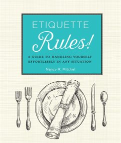 Etiquette Rules! (eBook, ePUB) - Mitchell, Nancy R.