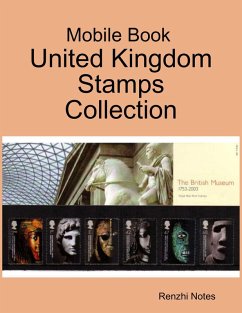Mobile Book : United Kingdom Stamps Collection (eBook, ePUB) - Notes, Renzhi
