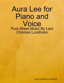 Aura Lee for Piano and Voice - Pure Sheet Music By Lars Christian Lundholm (eBook, ePUB)
