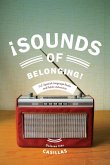 Sounds of Belonging (eBook, ePUB) Sounds of Belonging (eBook, ePUB)
