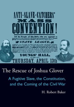 The Rescue of Joshua Glover (eBook, ePUB) - Baker, H. Robert