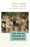 The Social Origins of Language (eBook, ePUB)