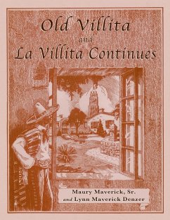 Old Villita and La Villita Continues (eBook, ePUB) - Denzer, Lynn Maverick; Maverick, Maury