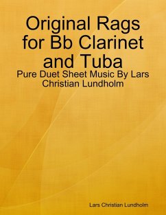 Cover Original Rags for Bb Clarinet and Tuba - Pure Duet Sheet Music By Lars Christian Lundholm (eBook, ePUB)