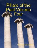 Pillars of the Past Volume Four (eBook, ePUB)