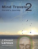 Mind Travelers 2 - Harold's Journey (eBook, ePUB) Mind Travelers 2 - Harold's Journey (eBook, ePUB)