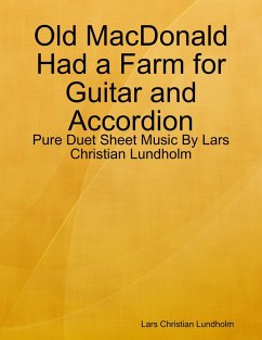 Cover Old MacDonald Had a Farm for Guitar and Accordion - Pure Duet Sheet Music By Lars Christian Lundholm (eBook, ePUB)