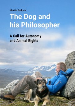 The Dog and his Philosopher (eBook, ePUB) - Balluch, Martin