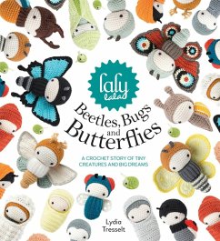 Lalylala's Beetles, Bugs And Butterflies (eBook, ePUB) - Tresselt, Lydia