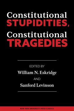 Constitutional Stupidities, Constitutional Tragedies (eBook, ePUB)