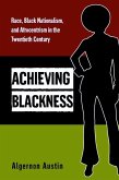 Achieving Blackness (eBook, ePUB)