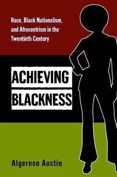 Achieving Blackness (eBook, ePUB) - Austin, Algernon