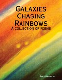 Galaxies Chasing Rainbows (eBook, ePUB)