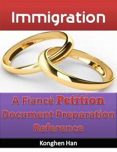 Cover Immigration: A Fiance Petition Document Preparation Reference. (eBook, ePUB)