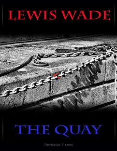 The Quay (eBook, ePUB) - Wade, Lewis