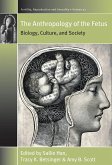 The Anthropology of the Fetus (eBook, ePUB)