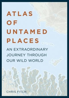 Atlas of Untamed Places (eBook, ePUB) - Fitch, Chris