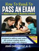 How to Read to Pass an Exam (eBook, ePUB) How to Read to Pass an Exam (eBook, ePUB)
