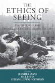 The Ethics of Seeing (eBook, ePUB)